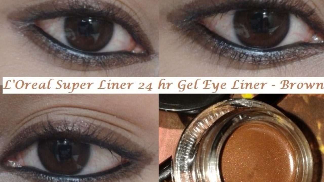 L'Oreal Paris Super 24 hr Gel Eye Liner – Brown 02 Review, Swatches, EOTD Beauty, Fashion, Lifestyle blog