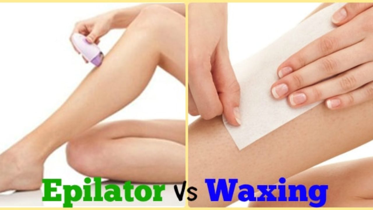 Persuasion noodles Delicious Epilator Vs Waxing: Best Hair Removal Method For Women - Beauty, Fashion,  Lifestyle blog
