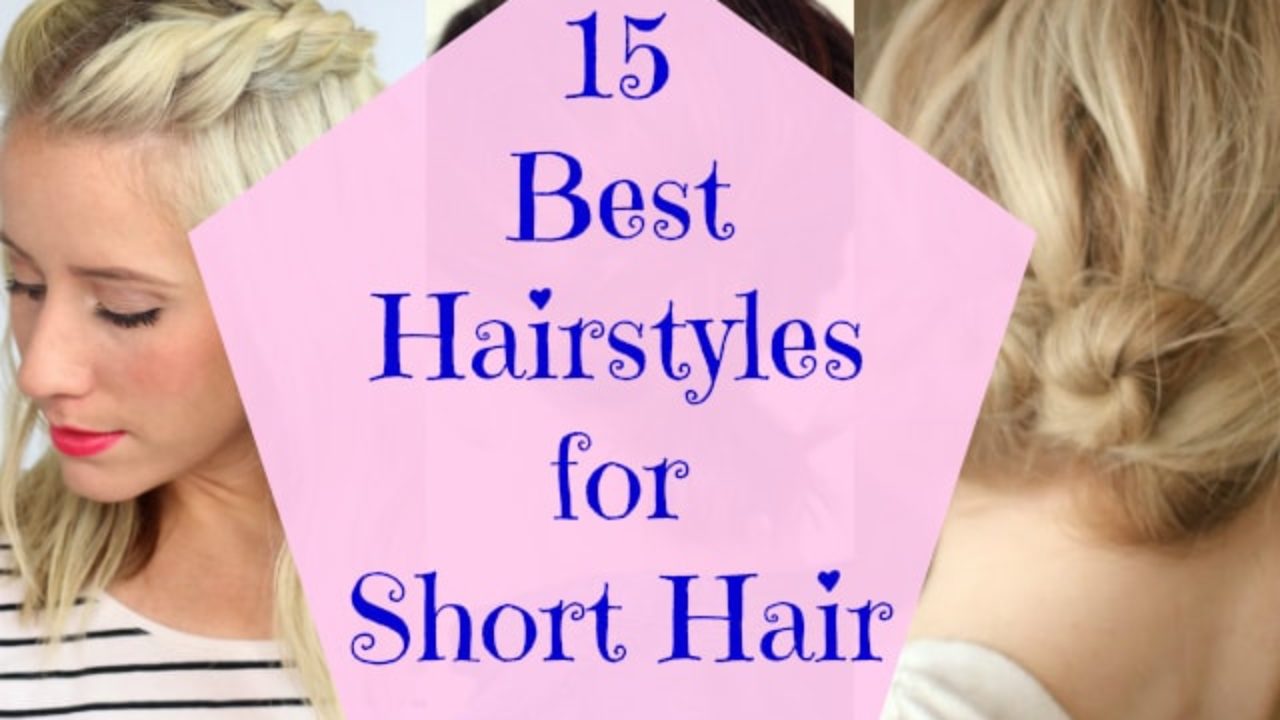 15 Best Hairstyles For Short Hair - Beauty, Fashion, Lifestyle blog |  Beauty, Fashion, Lifestyle blog