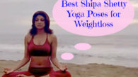 best-shipa-shetty-yoga-poses-for-weightloss