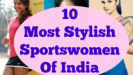 Top 10 Most Stylish Sports women of India