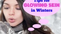 Tips for glowing skin in Winters