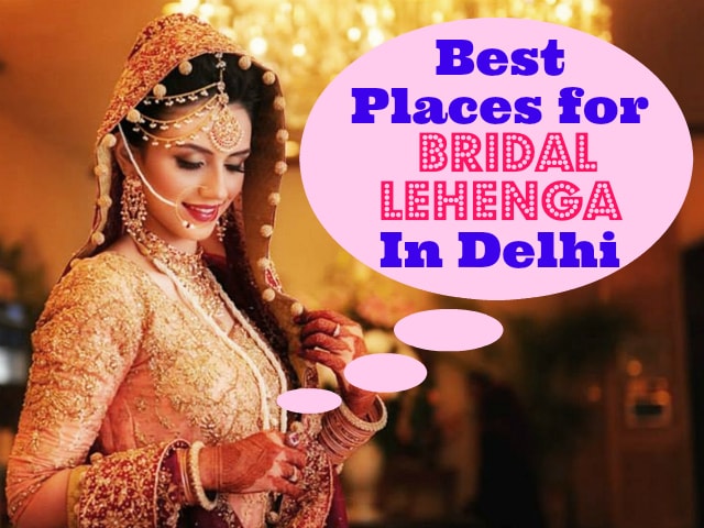 best Places to buy Bridal Lehenga in Delhi