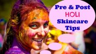 Pre and Post Holi Skincare Tips