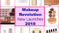 Makeup Revolution New launches 2018
